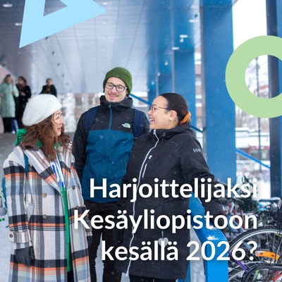 Korkeakouluopiskelija, hae harjoittelijaksi Jyväskylän kesäyliopistoon kesäksi 2026!